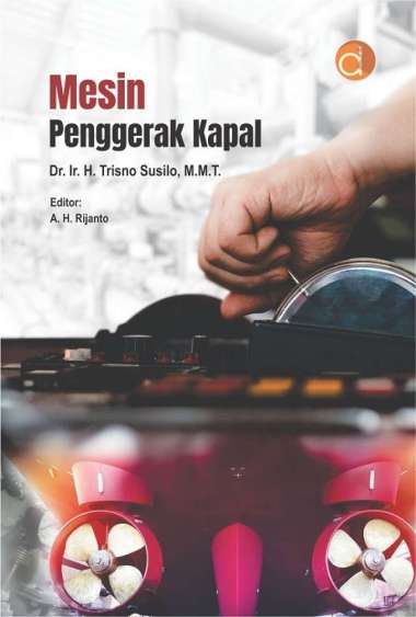 Buku Mesin Penggerak Kapal - BUKU TEKNIK