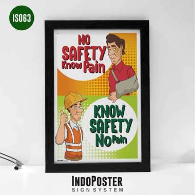 Poster K3 Safety Motivasi K3 No Safety Know Pain Know Safety No Pain A3 45X30cm