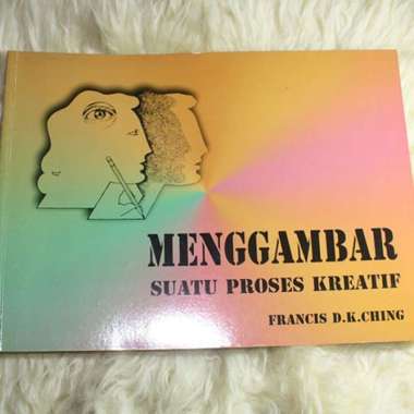 MENGGAMBAR : SUATU PROSES KREATIF Multicolor