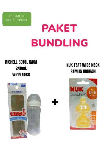 Paket Bundling - NUK Wide Neck Anti Colic Latex + Richell Glass Bottle Wide Neck -120mL