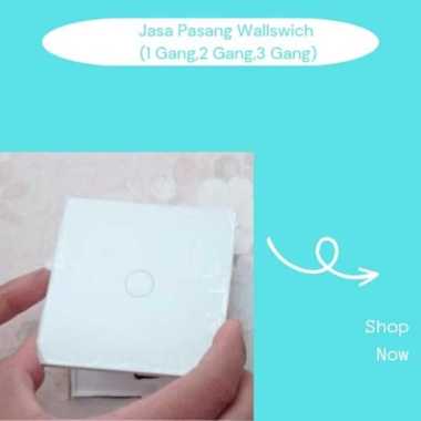 Jasa Instalasi Wallswich (1 Gang, 2 Gang, 3 Gang)