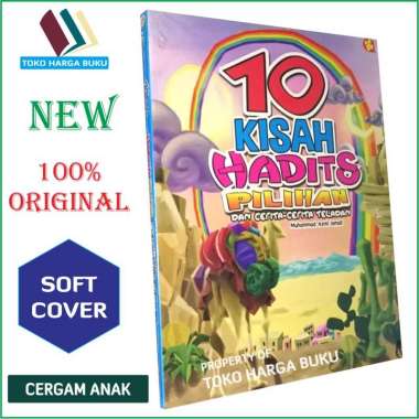 10 Kisah Hadits Pilihan dan Cerita-Cerita Teladan - Pustaka Alkautsar