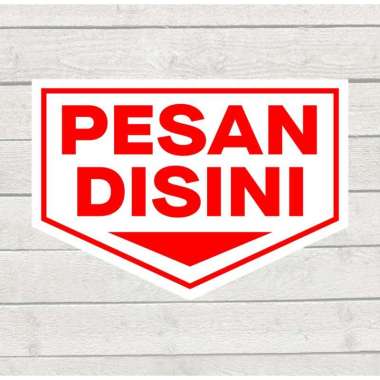 Stiker Marka Sign Pesan Disini Sticker Order Here 20,5 x 14,5 cm Pesan Disini Putih