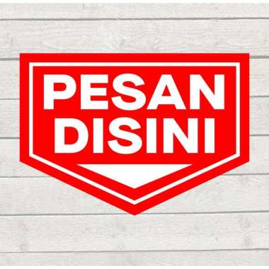 Stiker Marka Sign Pesan Disini Sticker Order Here 20,5 x 14,5 cm Pesan Disini Merah