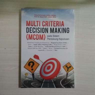 Buku Multi criteria decision making pada sistem pendukung keputusan