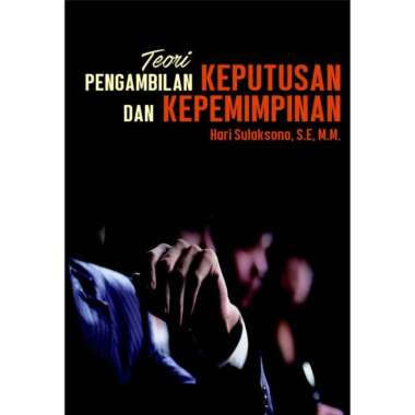 Buku Teori Pengambilan Keputusan dan Kepemimpinan