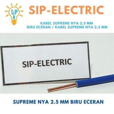 KABEL SUPREME NYA 2.5 MM BIRU ECERAN / KABEL SUPREME NYA 2,5 MM