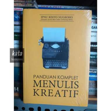Buku PANDUAN KOMPLET MENULIS KREATIF - Ipnu Rinto Nugroho