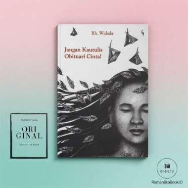 Buku Jangan Kautulis Obituari Cinta - Rh. Widada - Gading Romantika Book