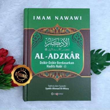 Buku Al-Adzkar An-Nawawi Dzikir-Dzikir Berdasarkan Hadits Nabi