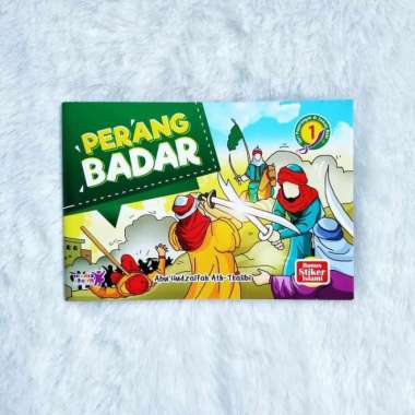 Buku Anak Perang Badar Seri Peperangan Di Zaman Nabi 1