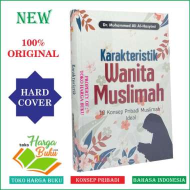 Karakteristik Wanita Muslimah - 10 Konsep Pribadi Muslimah Ideal - Insan Kamil