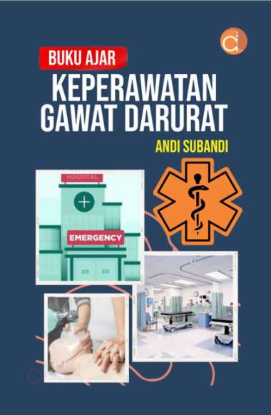 Buku Ajar Keperawatan Gawat Darurat - BUKU KEPERAWATAN