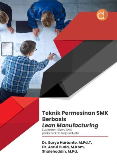 Buku Teknik Permesinan SMK Berbasis Lean Manufacturing - Buku Teknik