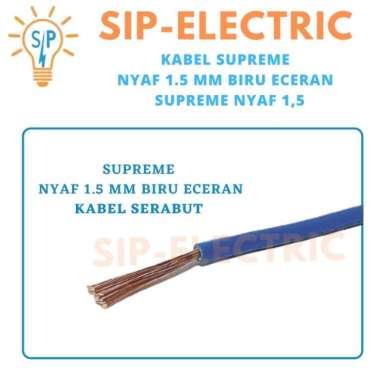 KABEL SUPREME NYAF 1.5 MM BIRU ECERAN (SUPREME NYAF 1,5)