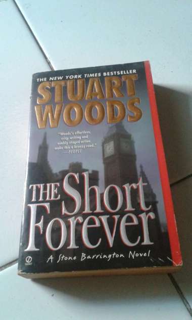 ORIGINAL The Short Forever A Stone Barrington Novel - Stuart Woods