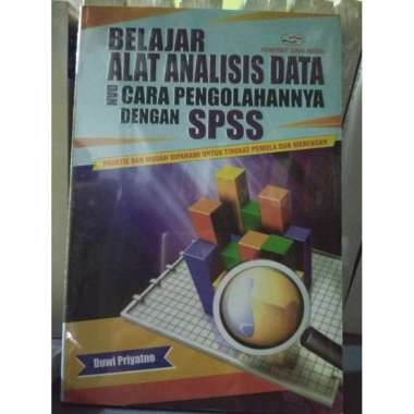 Belajar Alat analisis data dan cara pengolahan nya dengan spss