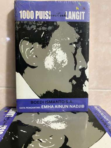 1000 PUISI UNTUK LANGIT KARYA BOEDI ISMANTO KATA PENGANTAR: EMHA AINUN NADJIB BUKU SASTRA BUKU ORIGI