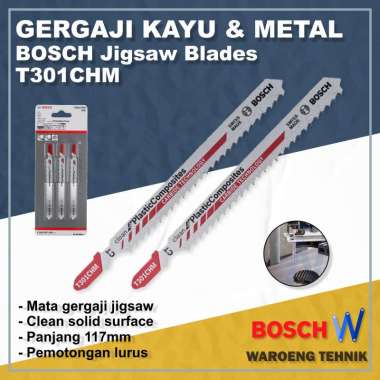 Mata Gergaji Plastik Composite BOSCH T301CHM Jigsaw Blade Clean for Solid Surface