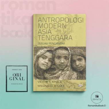 Buku Antropologi Modern Asia Tenggara Sebuah Pengantar - Victor T. King & William D. Wilder - Kreasi