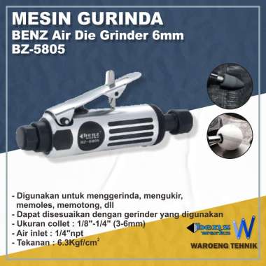 Mesin Gurinda BENZ Air Die Grinder 6mm BZ-5805