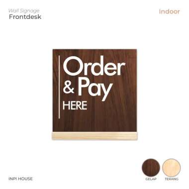 Sign System Order And Pay Here - Desk Sign - Order And Pay Here Sign Coklat Gelap