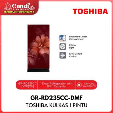 TOSHIBA KULKAS 1 PINTU GR-RD235CC-DMF / GR RD235CC DMF / GRRD235CC