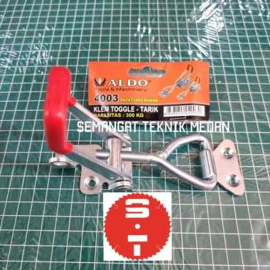 4003 TOGGLE KLEM CATOK TARIK QUICK CLAMP HOLDING 300KG 300 KG ALDO