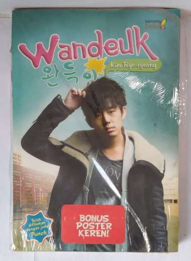 WANDEUK KIM RYE RYEONG TELAH DIFILMKAN DENGAN JUDUL PUNCH BONUS POSTER KEREN BUKU NOVEL REMAJA BUKU 