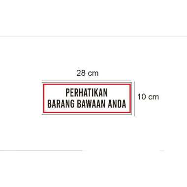 Stiker Vinyl Tanda Sign Himbauan Perhatikan Barang Bawaan Anda Mal Bus