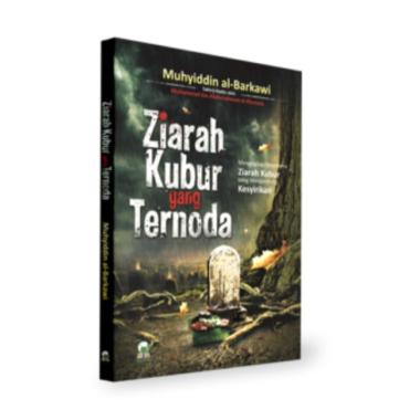 Darul Haq Ziarah Kubur Yang Ternoda Buku Religi abu abu
