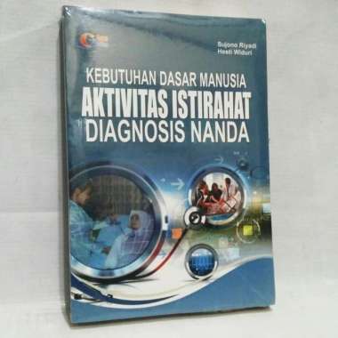 Buku Kebutuhan Dasar Manusia AKTIVITAS ISTIRAHAT DIAGNOSIS NANDA