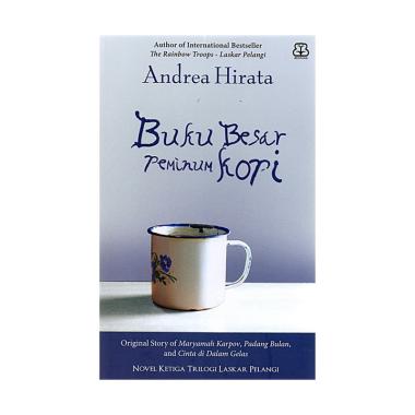 Mizan Buku Novel Buku Besar Peminum Kopi Original Story By Andrea Hirata | Sastra Multicolor