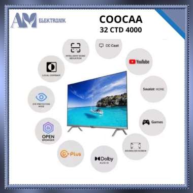 TV LED COOCAA 32 CTD 4000 / 32 INCH DIGITAL SMART TV