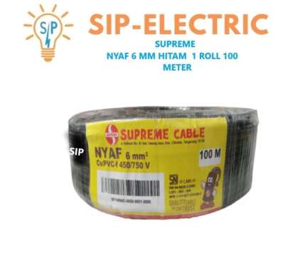KABEL SUPREME NYAF 6 MM HITAM (1 ROLL 100 METER) SUPREME NYAF 6MM ORI