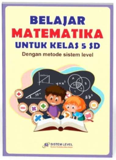 METODE SISTEM LEVEL BELAJAR MATEMATIKA UNTUK KELAS 5 SD