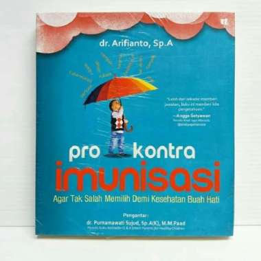Mizan Buku Parenting Pro Kontra Imunisasidr. Arifianto, Sp.A
