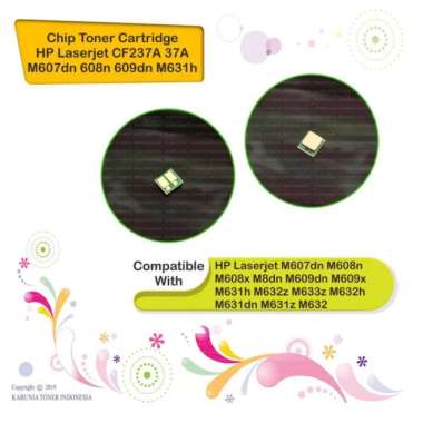 CHip Toner HP Laserjet CF237A 37A M607dn M608n M609dn M631h 632z 633z Monochrome