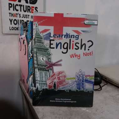 LEARNING ENGLISH? WHY NOT!