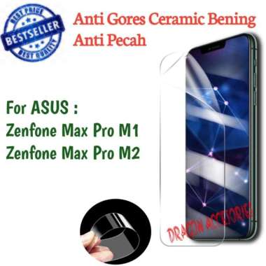 Asus Zenfone Max Pro M1 M2 Anti Gores Ceramic Bening Screen Guard Protector Pelindung Layar Max Pro 