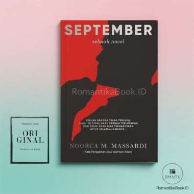 SEPTEMBER (Sebuah Novel) - Noorca M. Massardi - Basa Basi Romantika Book