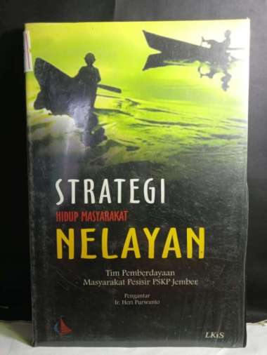 STRATEGI HIDUP MASYARAKAT NELAYAN IR HERI PURWANTO BUKU PERIKANAN BUKU BISNIS BUKU ORIGINAL BUKU ASL