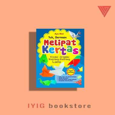 Buku Yuk, Bermain Melipat Kertas! - Laksana