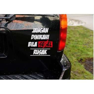 Stiker Jangan Dinikahi Kata Kalimat Tulisan Lucu Humor Truk Mobil Kaca Putih