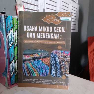 USAHA MIKRO KECIL DAN MENENGAH : APLIKASI 'DODOLAN' BATIK TRUSMI CIREBON