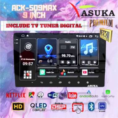 ASUKA ACK-509 MAX Head Unit 9.5" Premium 2K Android + TV Tuner Digital
