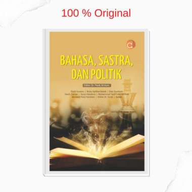 Deepublish Buku Bahasa, Sastra, dan Politik - Pardi Suratno