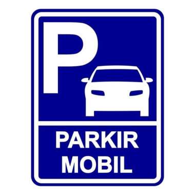 Rambu Plang Parkir Mobil 45cm x 60cm Plat Alumunium
