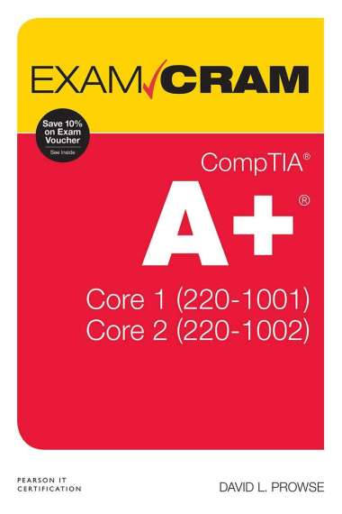 EBOOK - CompTIA A+ Core 1 (220-1001) and Core 2 (220-1002) Exam Cram