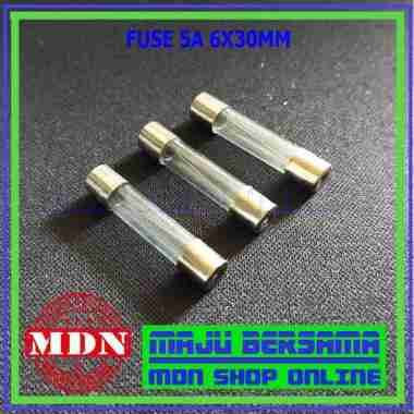 Fuse 5A 250V - Sekering Kaca 5A 250V 6X30 Mm
